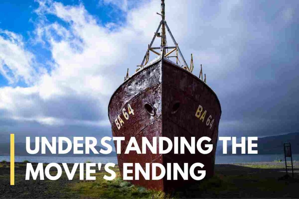 Understanding The movie's ending